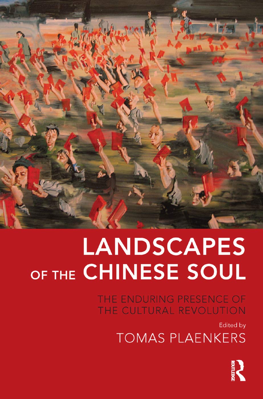 Landscapes of the Chinese Soul: The Enduring Presence of the Cultural Revolution Medicine