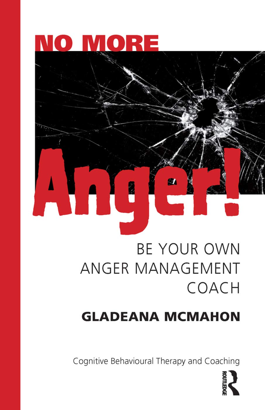 No More Anger!: Be Your Own Anger Management Coach Medicine