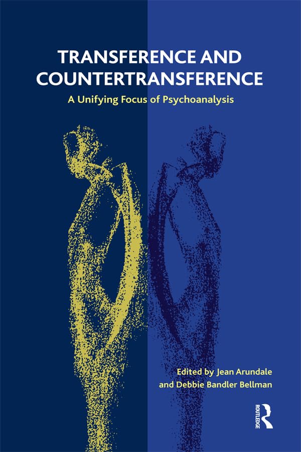 Product Image: Transference and Countertransference: A Unifying Focus of Psychoanalysis