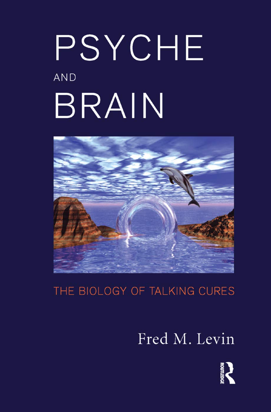 Psyche and Brain: The Biology of Talking Cures Medicine