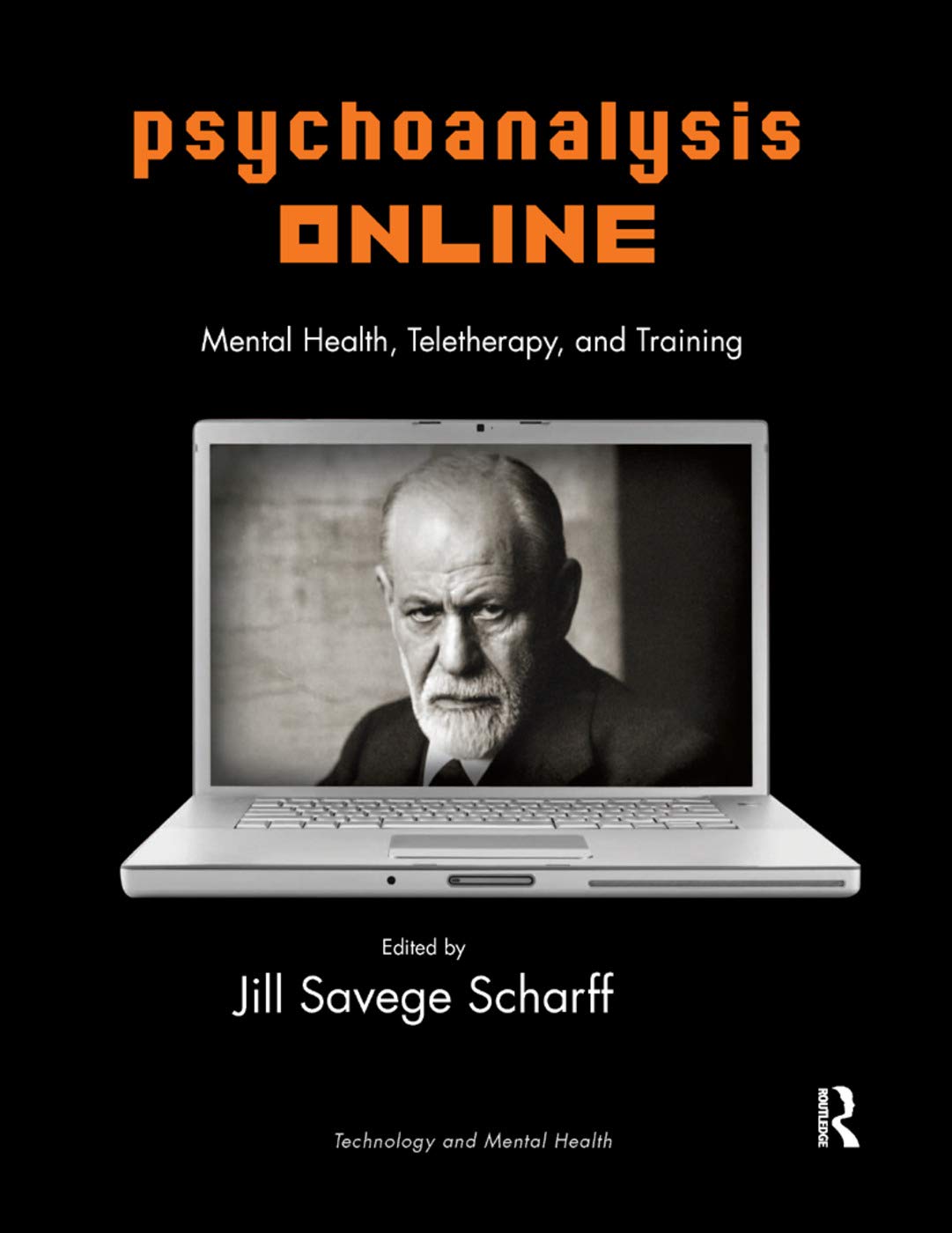 Psychoanalysis Online: Mental Health, Teletherapy, and Training (Library of Technology and Mental Health) Medicine