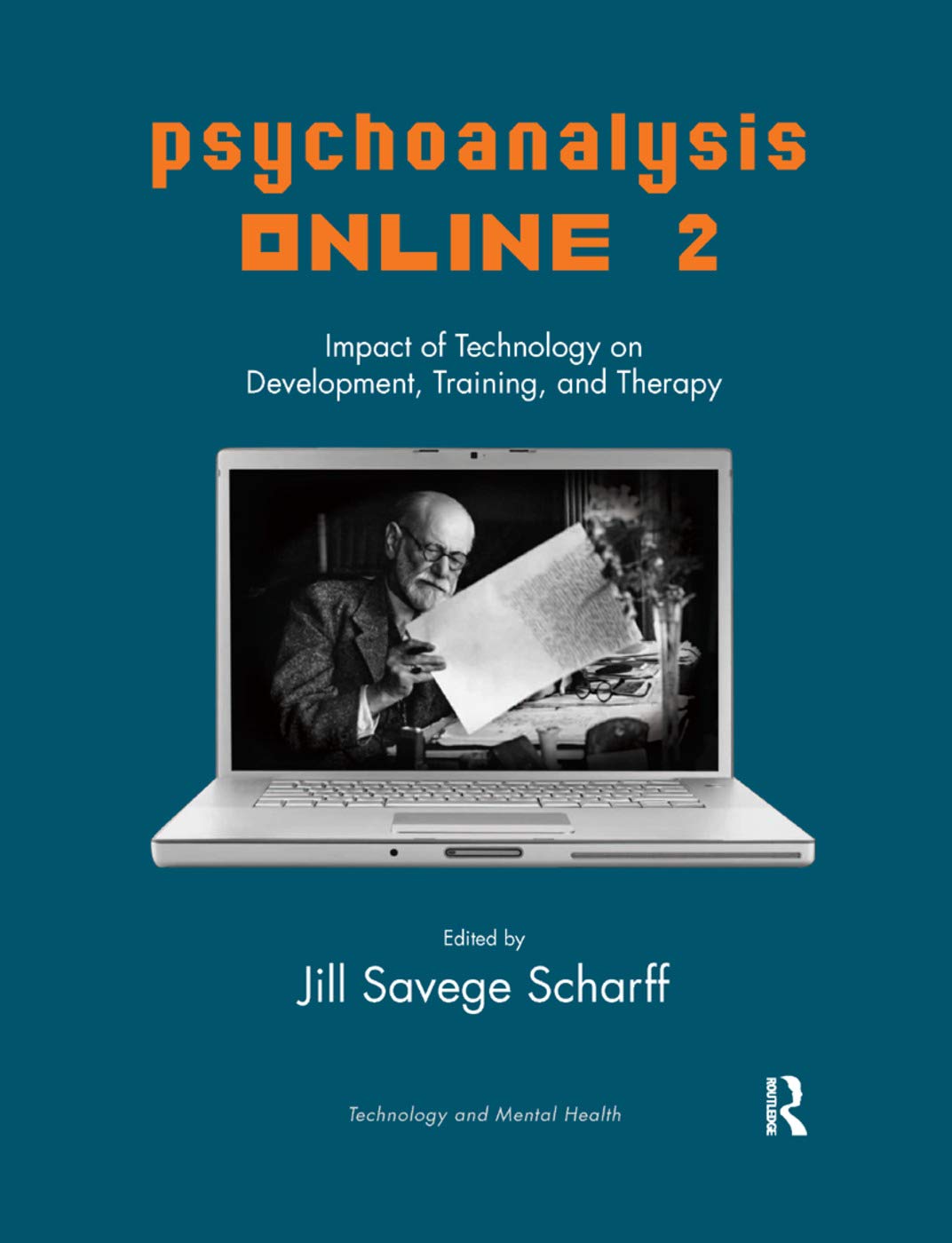 Psychoanalysis Online 2: Impact of Technology on Development, Training, and Therapy (Library of Technology and Mental Health, Band 2) Medicine