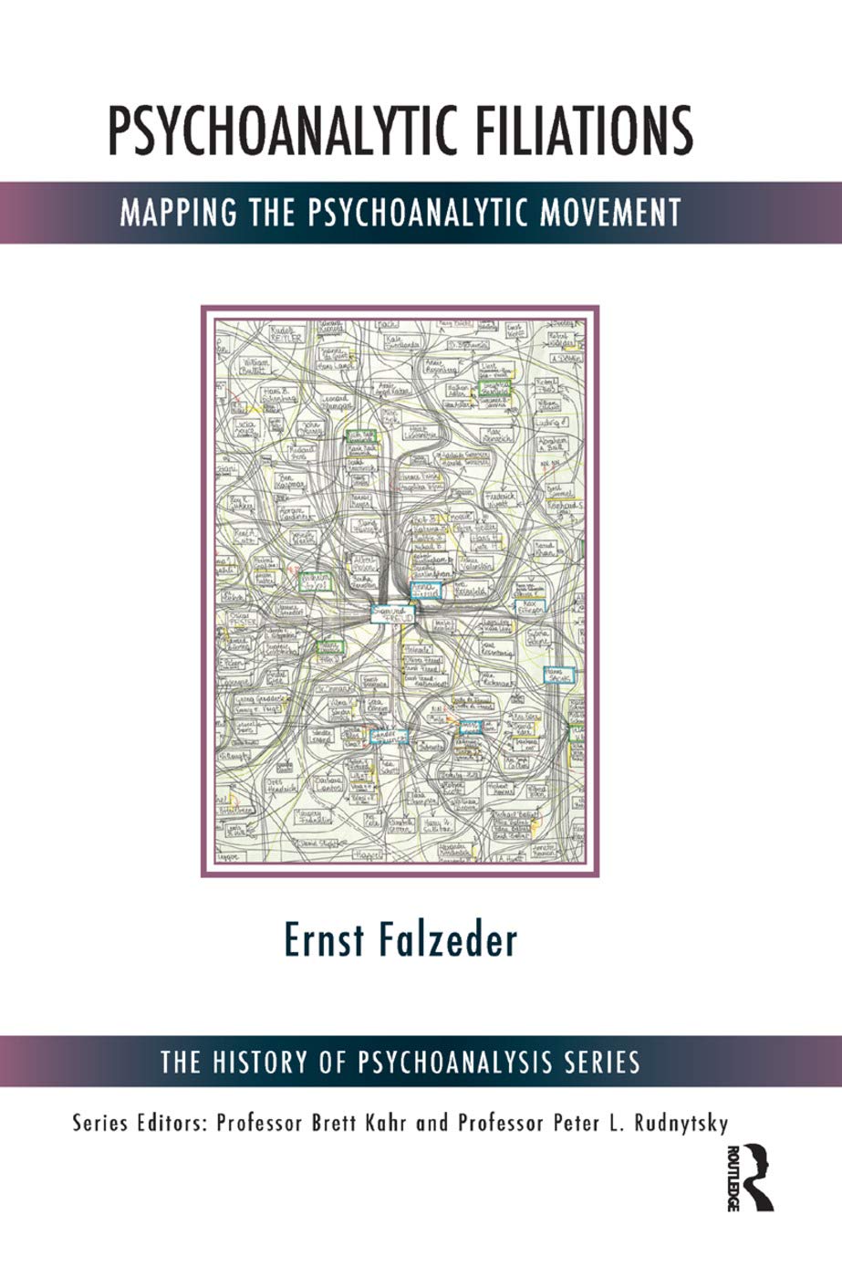 Psychoanalytic Filiations: Mapping the Psychoanalytic Movement (History of Psychoanalysis) Medicine