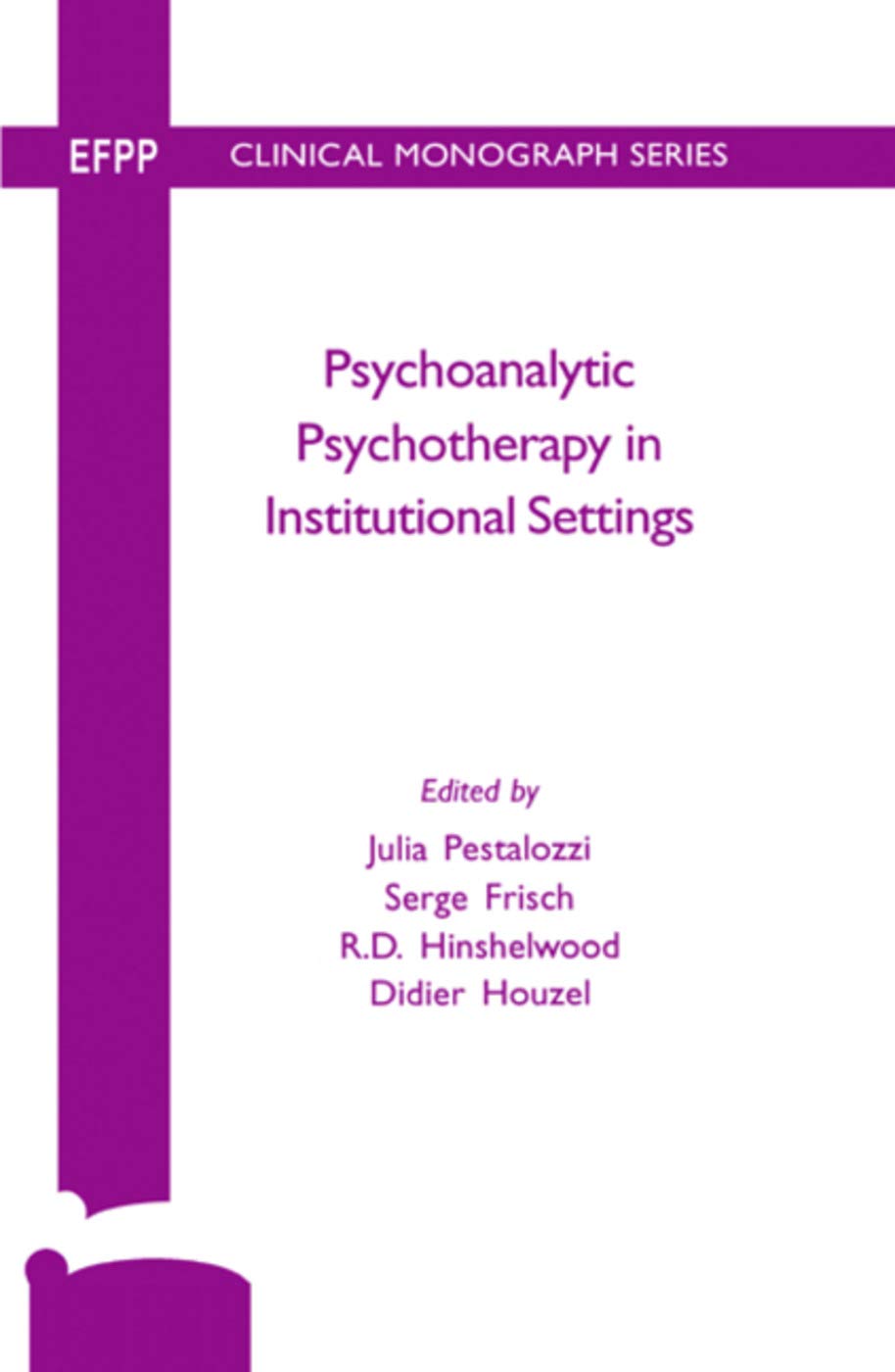 Product Image: Psychoanalytic Psychotherapy in Institutional Settings (Efpp Monograph)