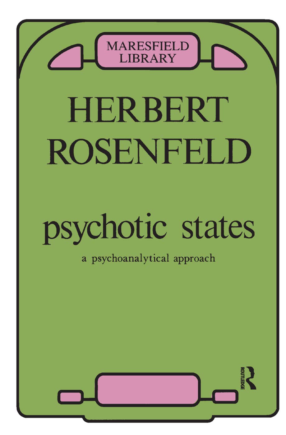 Product Image: Psychotic States: A Psychoanalytic Approach