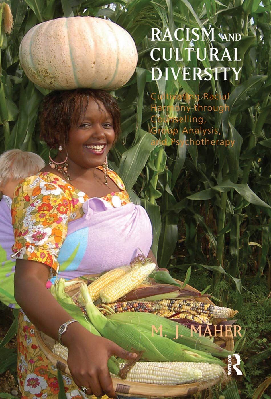 Racism and Cultural Diversity: Cultivating Racial Harmony through Counselling, Group Analysis, and Psychotherapy Medicine