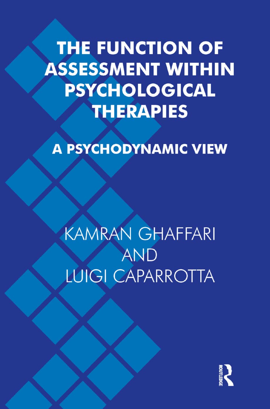 The Function of Assessment Within Psychological Therapies: A Psychodynamic View Medicine
