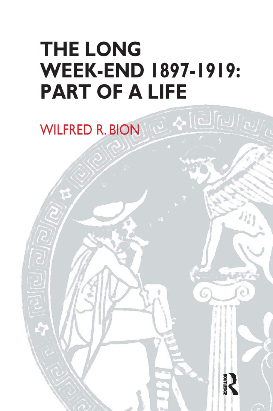 The Long Week-End 1897-1919: Part of a Life Medicine