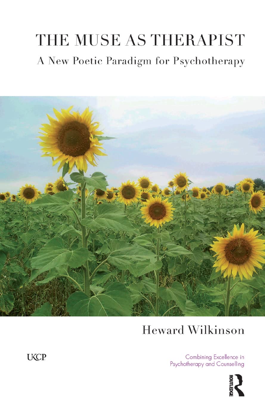 The Muse as Therapist: A New Poetic Paradigm for Psychotherapy (United Kingdom Council for Psychotherapy) Medicine