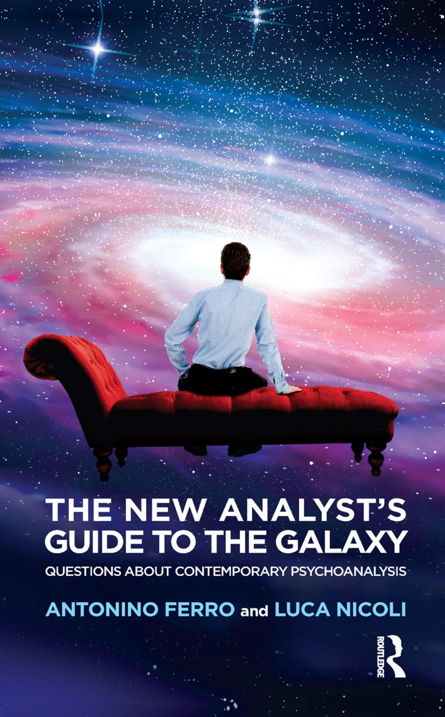 The New Analyst's Guide to the Galaxy: Questions about Contemporary Psychoanalysis Medicine