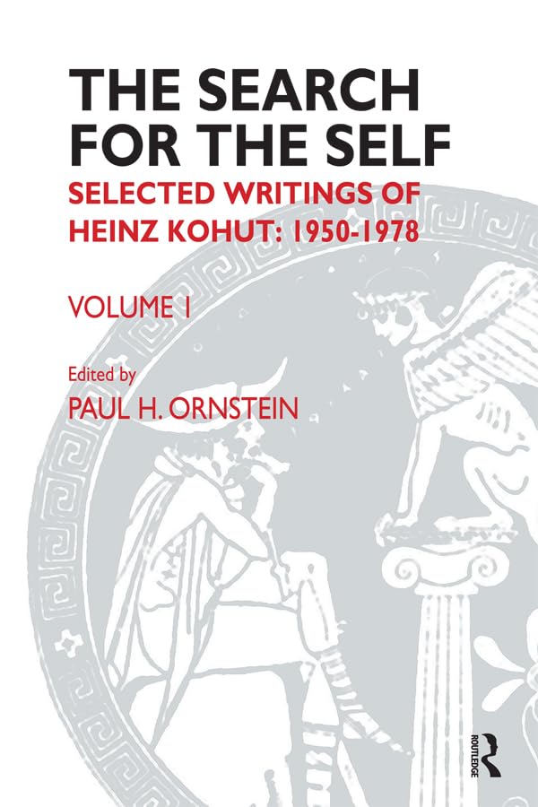 The Search for the Self: Selected Writings of Heinz Kohut 1950-1978 Medicine