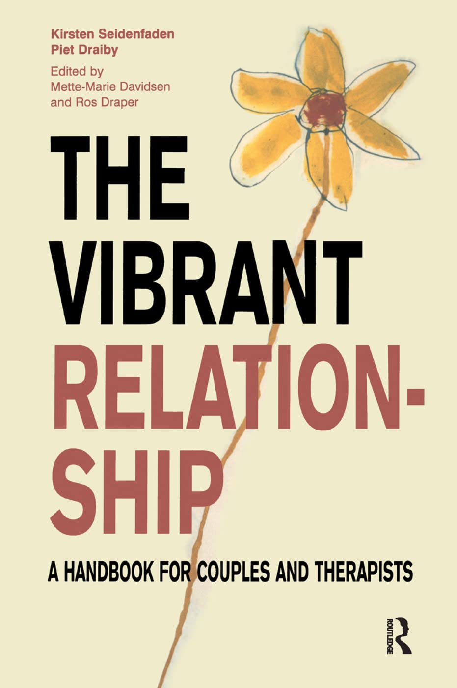 The Vibrant Relationship: A Handbook for Couples and Therapists (Systemic Thinking and Practice) Eroticism