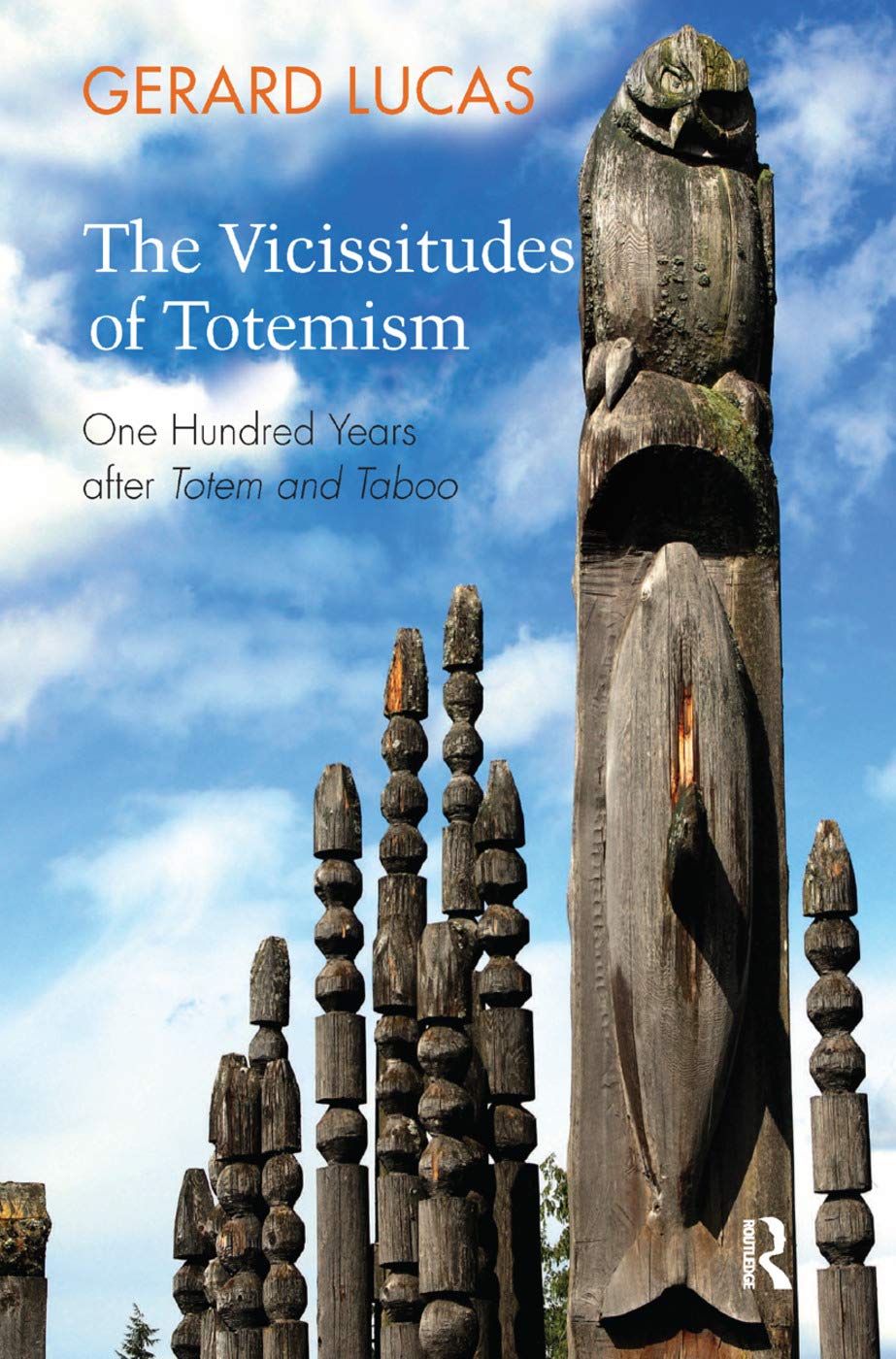 The Vicissitudes of Totemism: One Hundred Years After Totem and Taboo Medicine