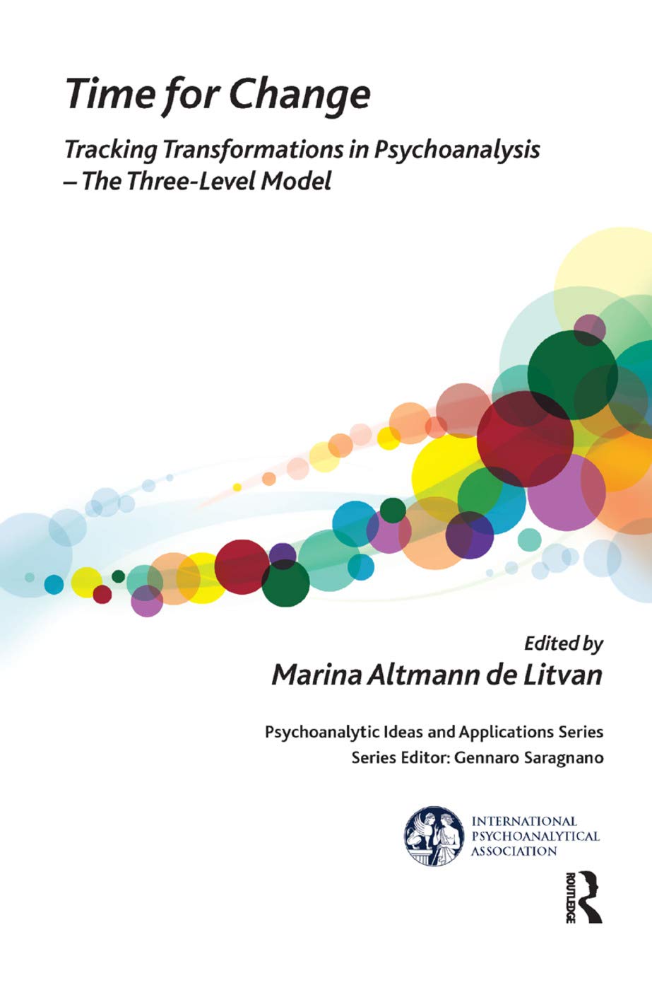 Product Image: Time for Change: Tracking Transformations in Psychoanalysis - The Three-Level Model (Psychoanalytic Ideas and Applications Series)