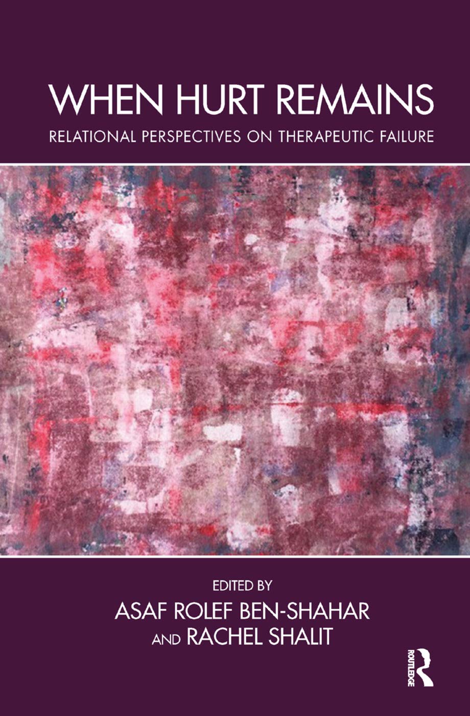 When Hurt Remains: Relational Perspectives on Therapeutic Failure Medicine