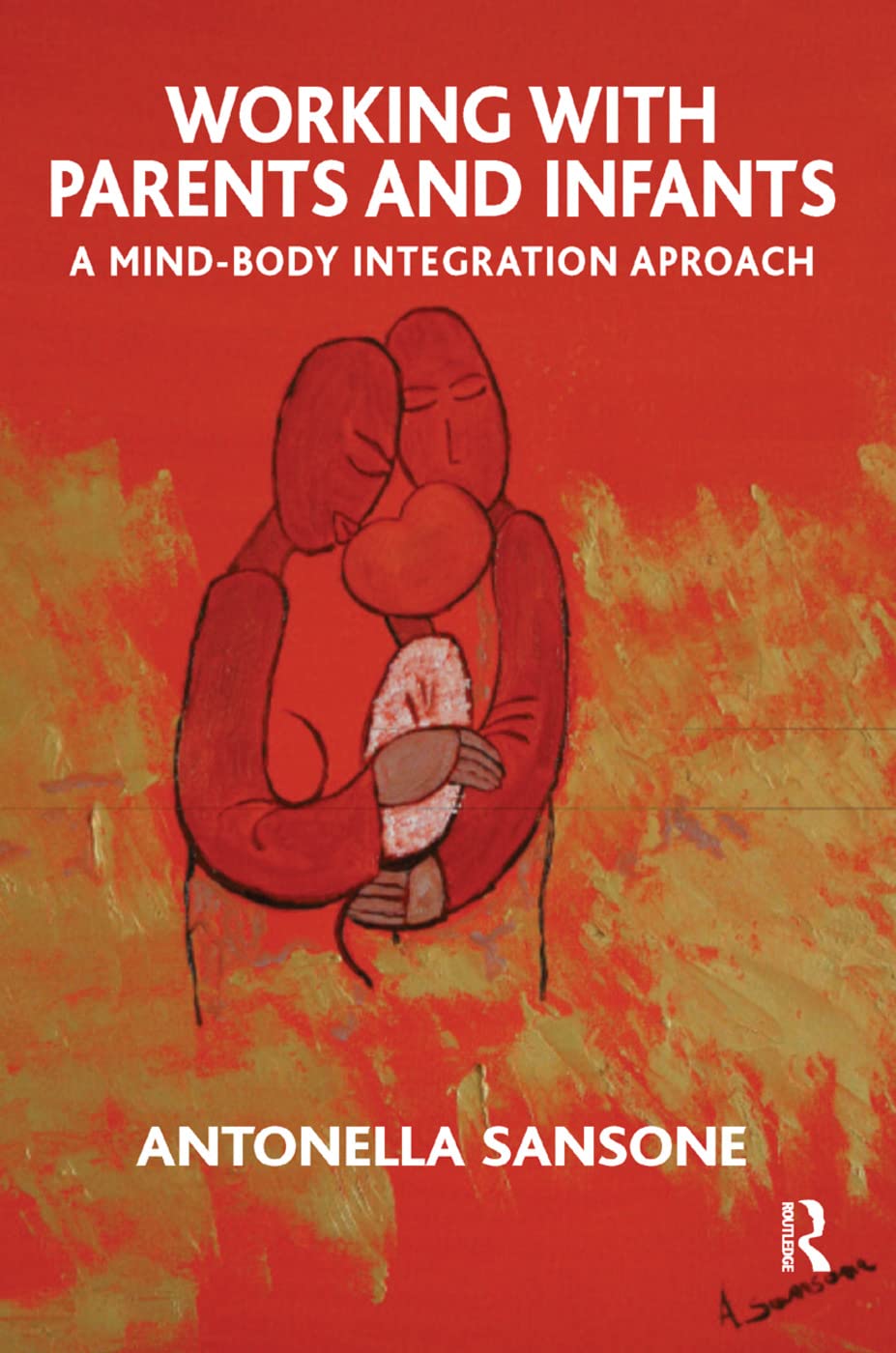 Working with Parents and Infants: A Mind-Body Integration Approach Medicine