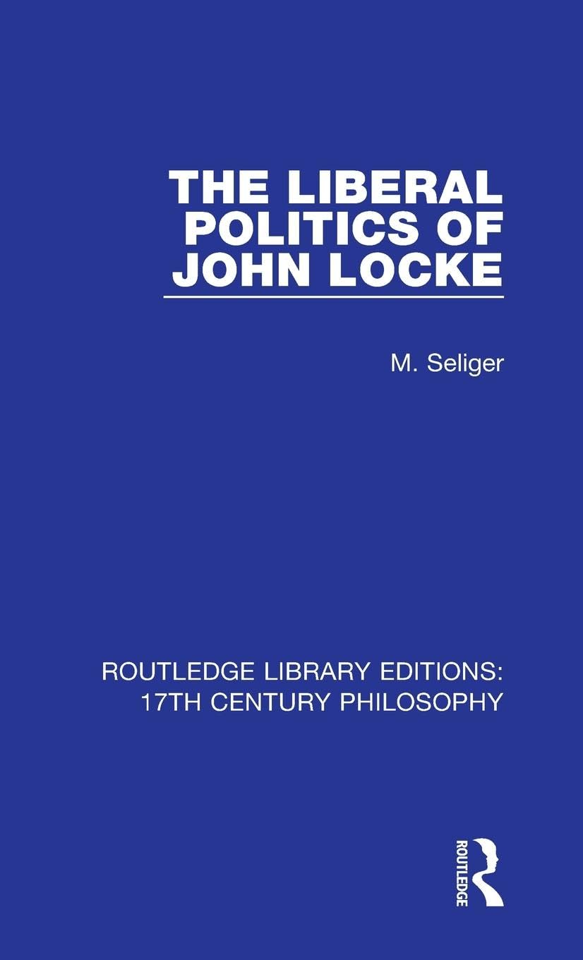 The Liberal Politics of John Locke Philosophy