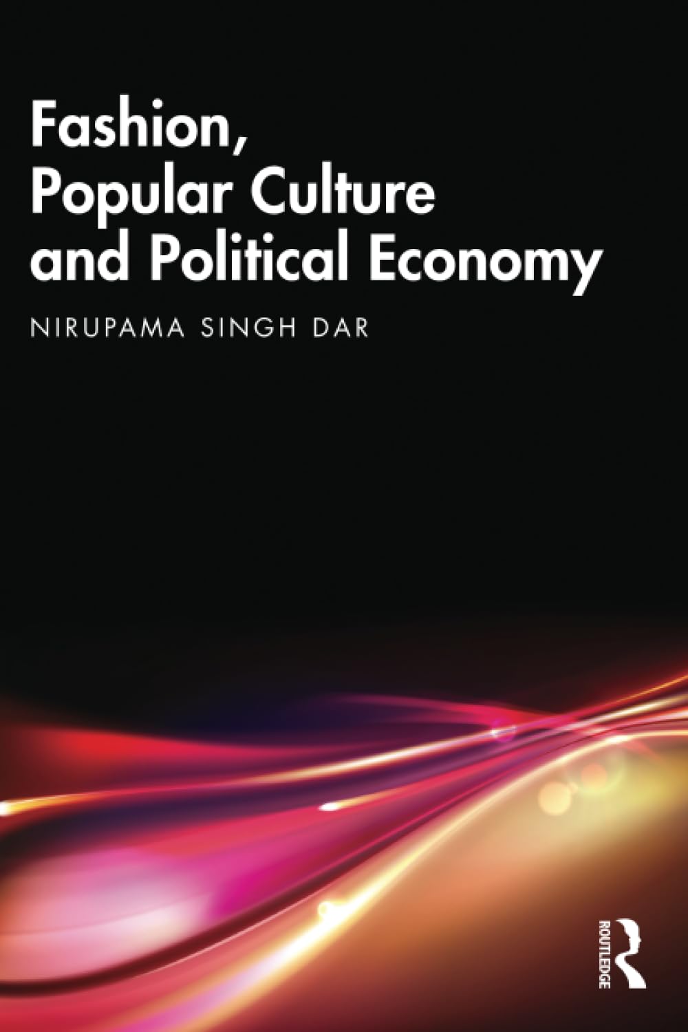 Fashion, Popular Culture and Political Economy Media & Communication