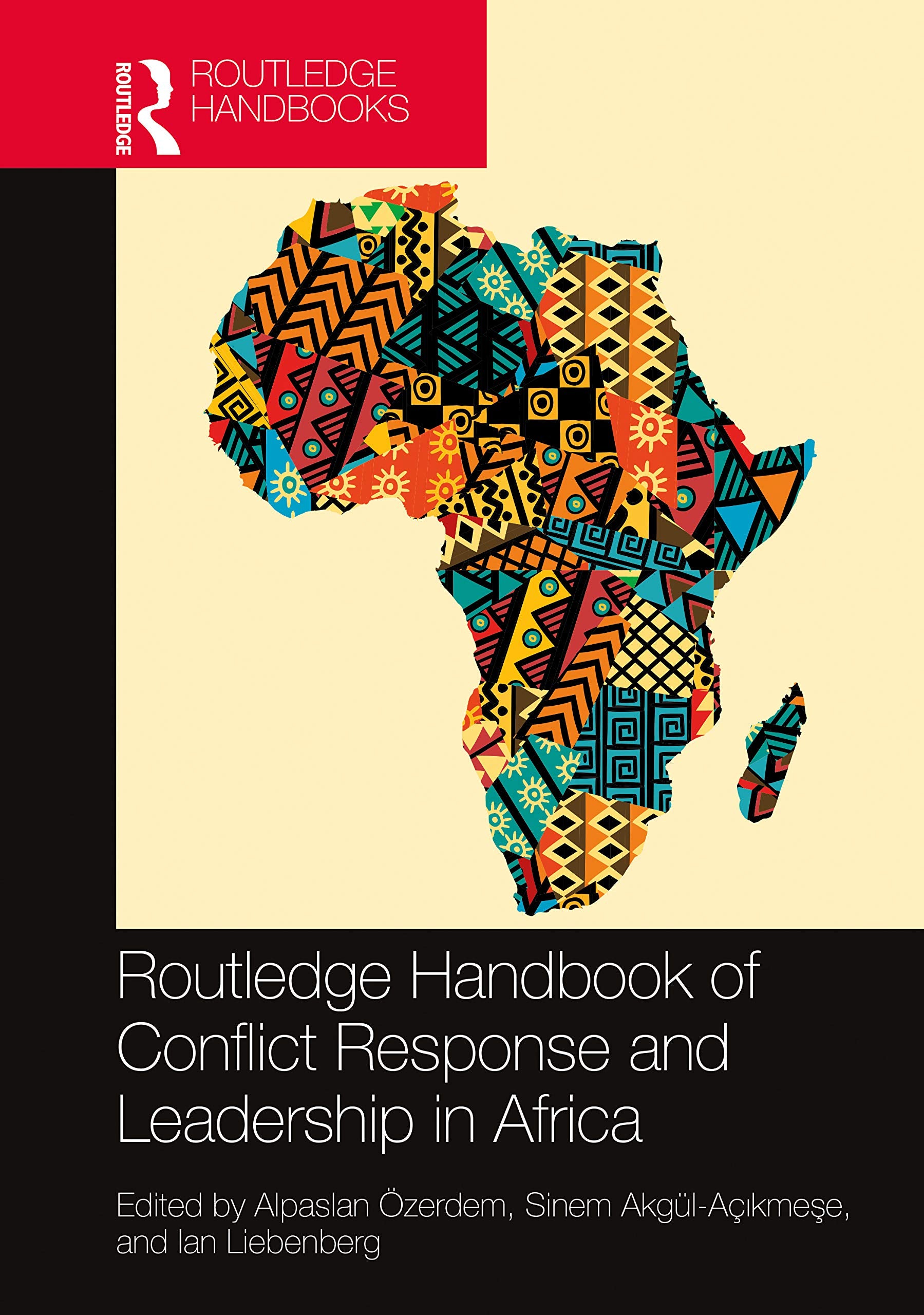 Routledge Handbook of Conflict Response and Leadership in Africa (Routledge Handbooks) Social Sciences