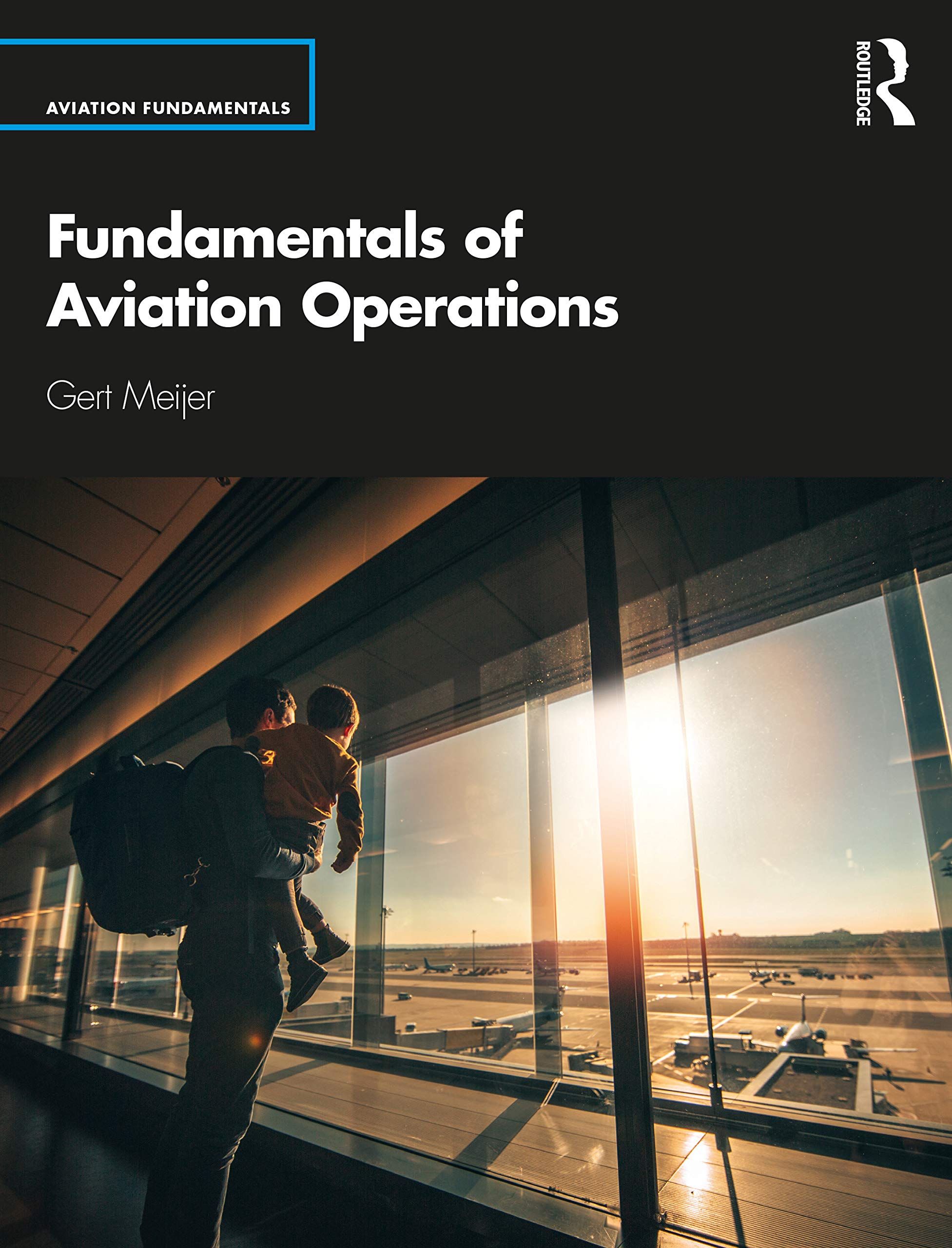 Fundamentals of Aviation Operations (Aviation Fundamentals) Business, Finance & Career