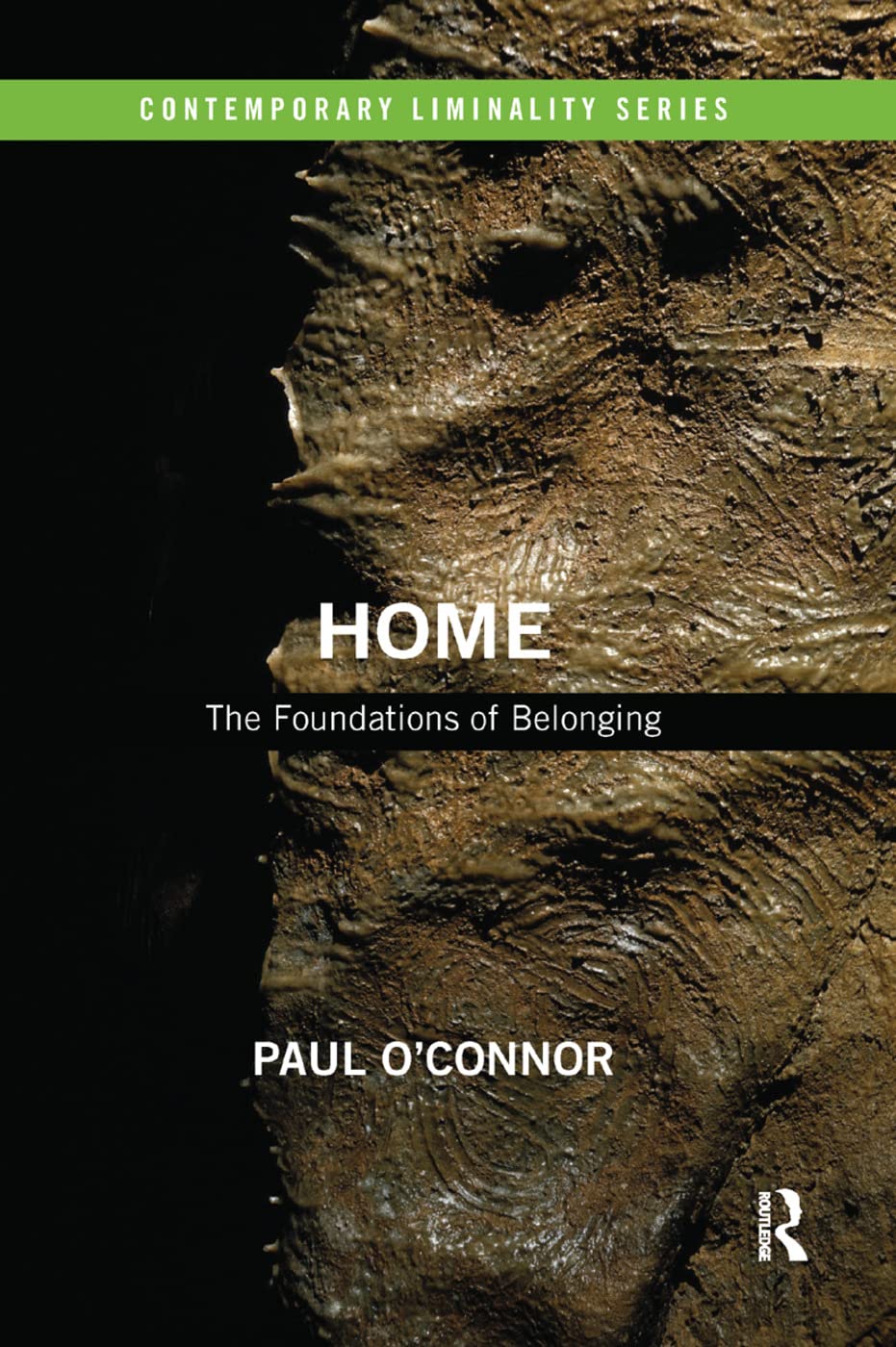 Home: The Foundations of Belonging (Contemporary Liminality) Books