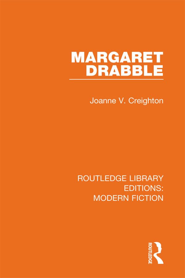Margaret Drabble (Routledge Library Editions: Modern Fiction, Band 12) Contemporary literature