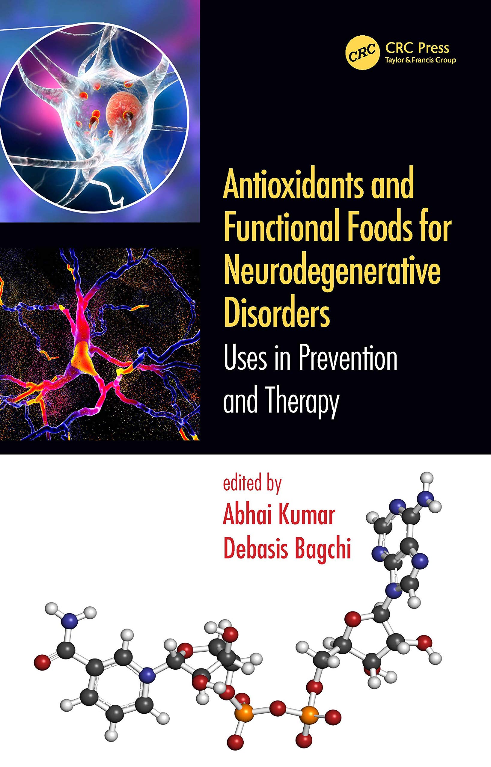 Antioxidants and Functional Foods for Neurodegenerative Disorders: Uses in Prevention and Therapy Medicine