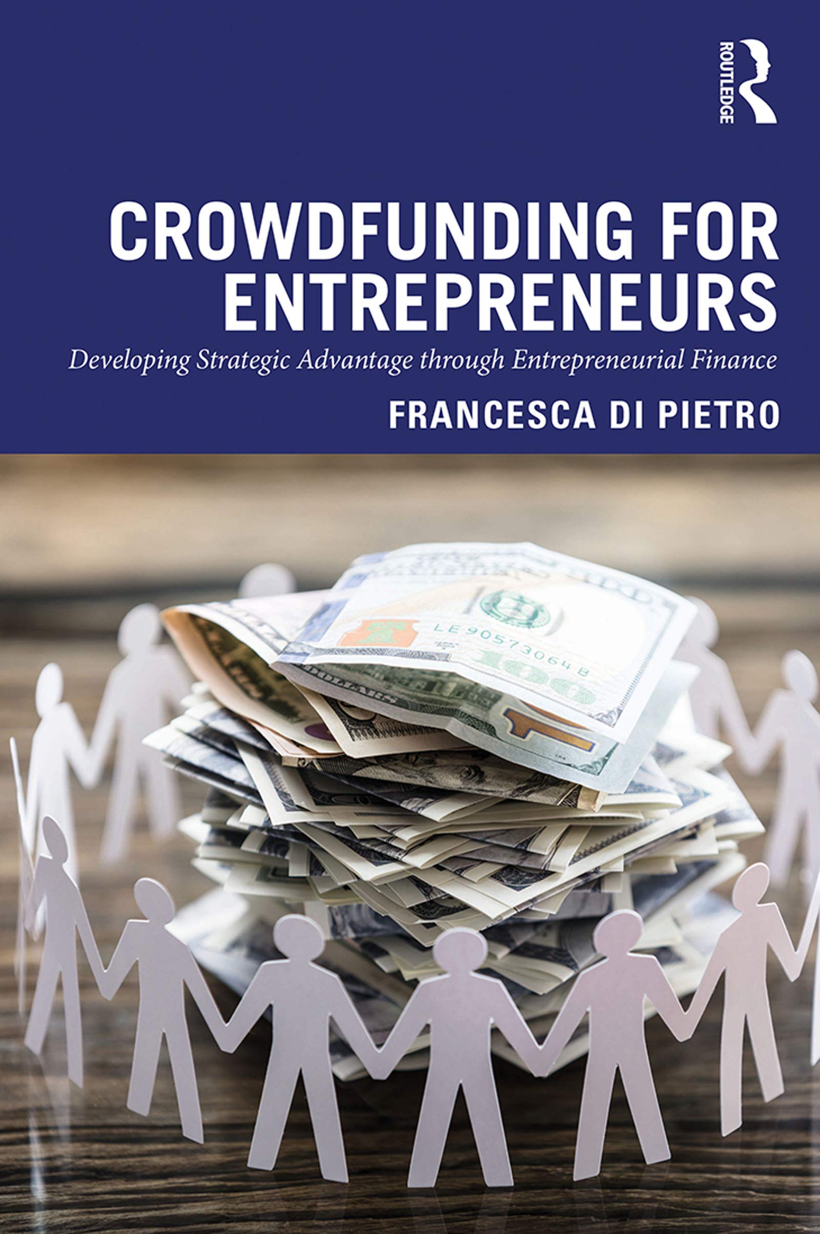 Crowdfunding for Entrepreneurs: Developing Strategic Advantage Through Entrepreneurial Finance Business, Finance & Career