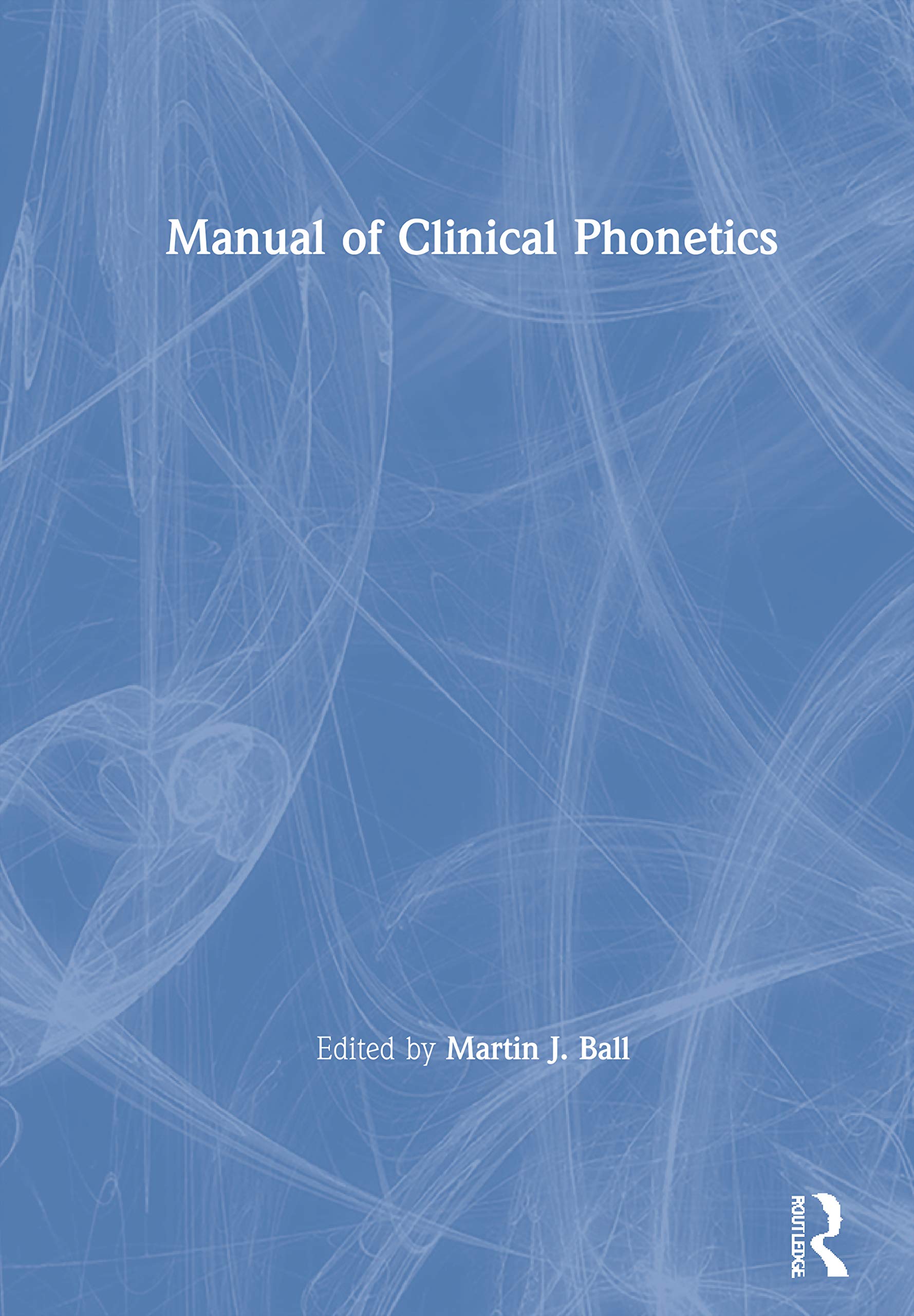 Manual of Clinical Phonetics Medicine