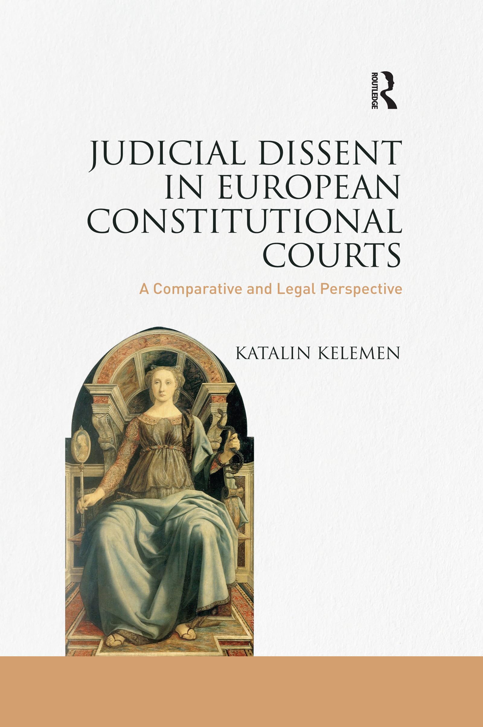 Judicial Dissent in European Constitutional Courts: A Comparative and Legal Perspective Law