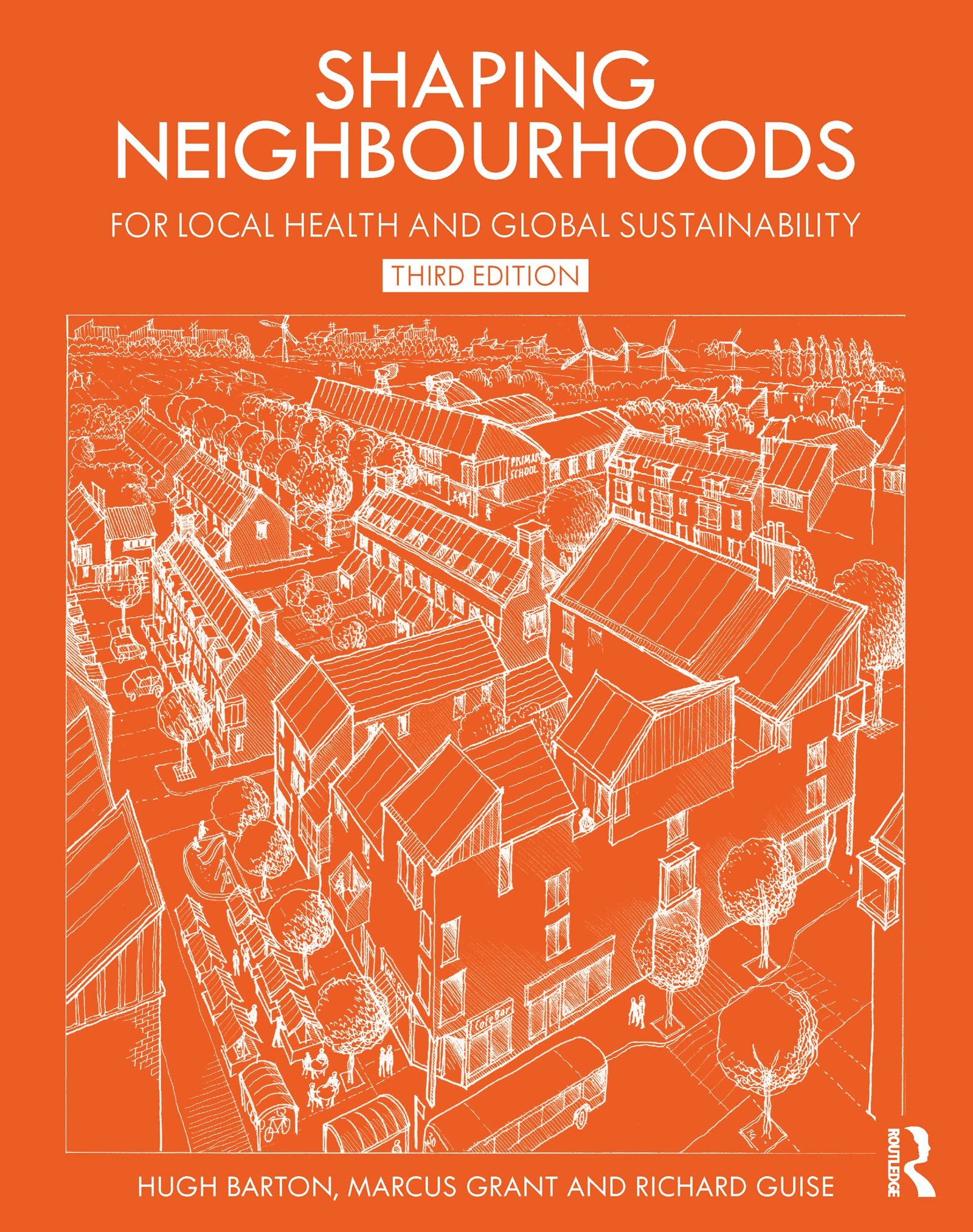 Shaping Neighbourhoods: For Local Health and Global Sustainability Medicine