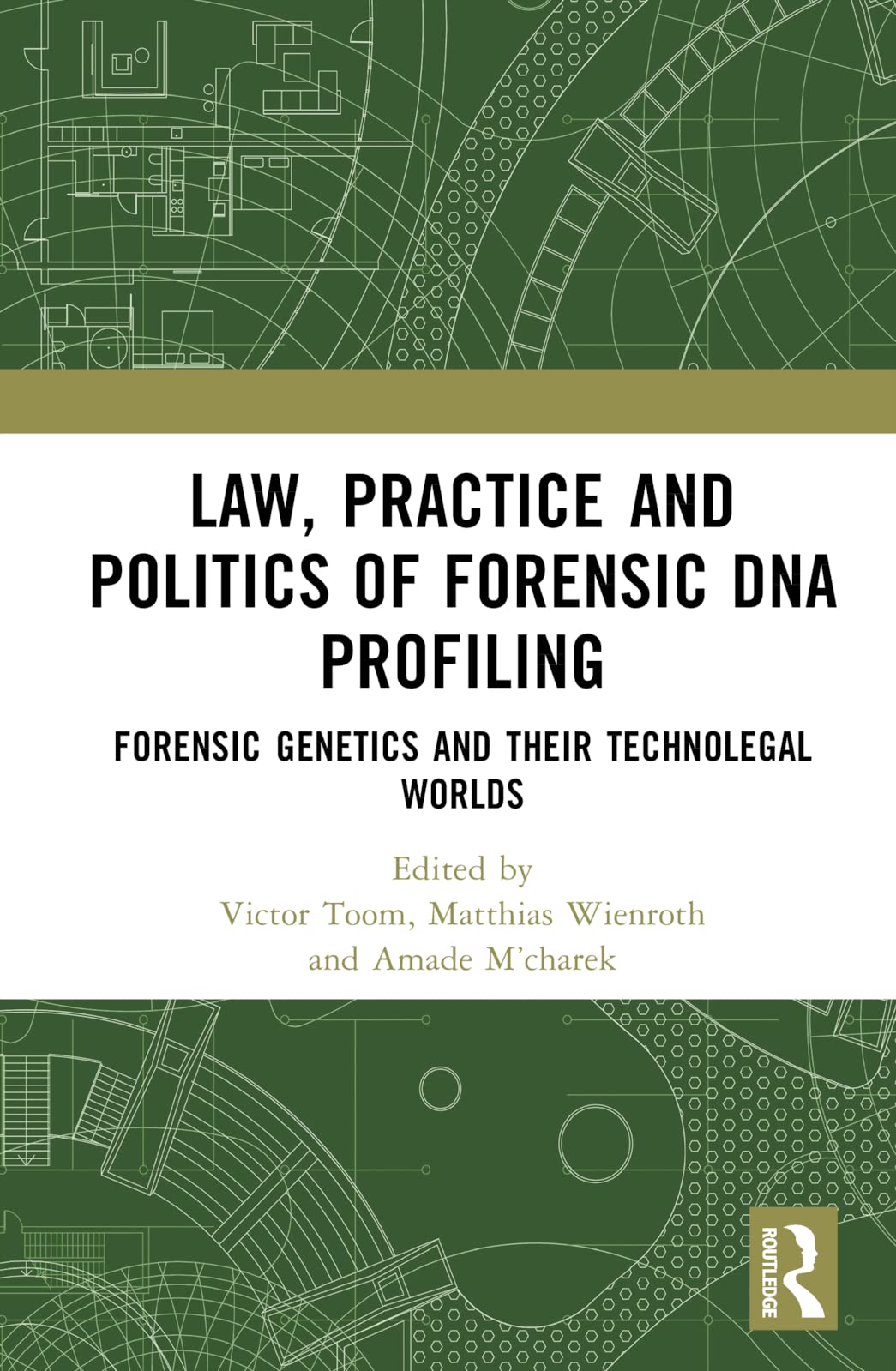 Law, Practice and Politics of Forensic DNA Profiling Medicine