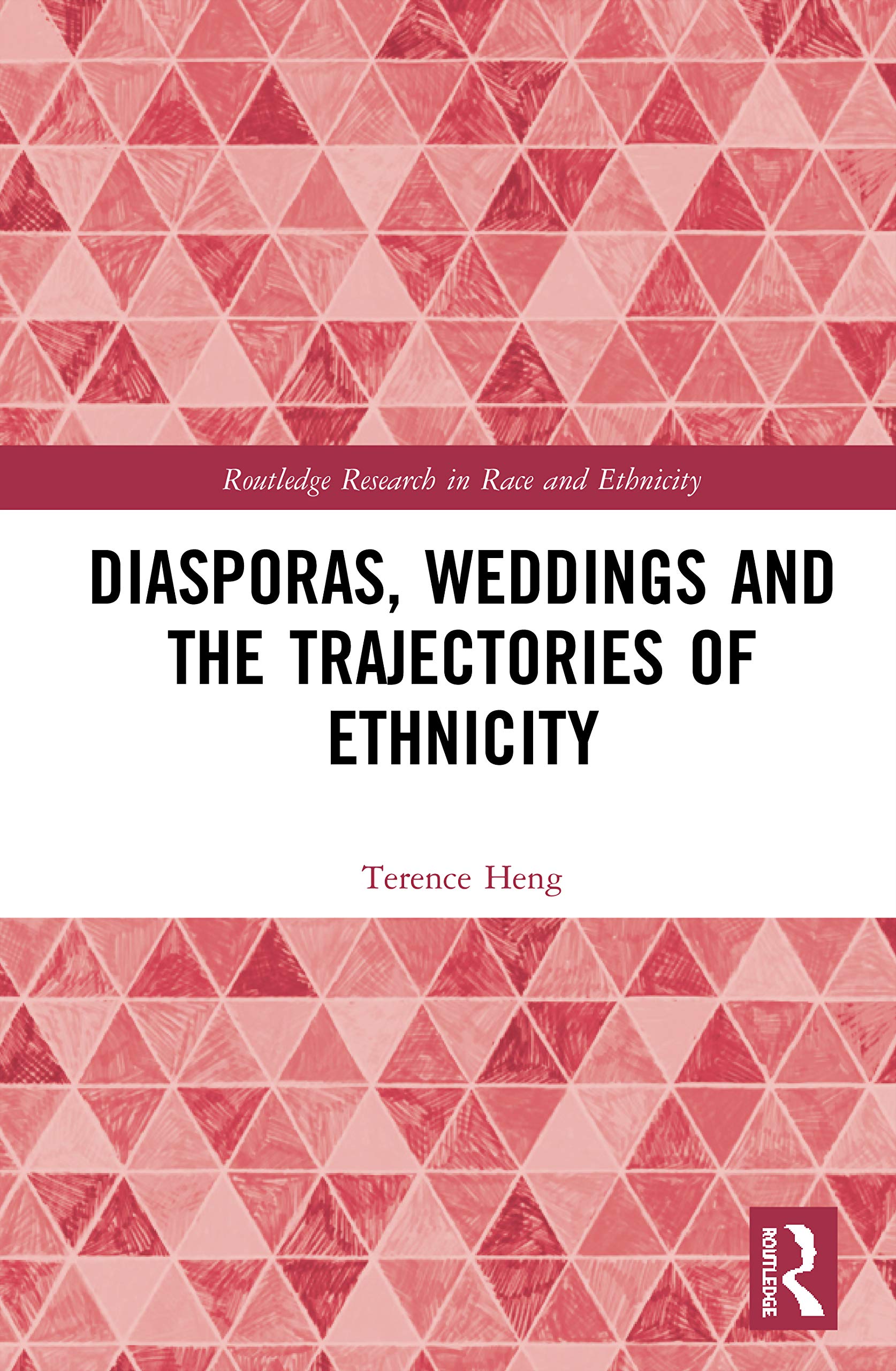 Diasporas, Weddings and the Trajectories of Ethnicity (Routledge Research in Race and Ethnicity) Social Sciences