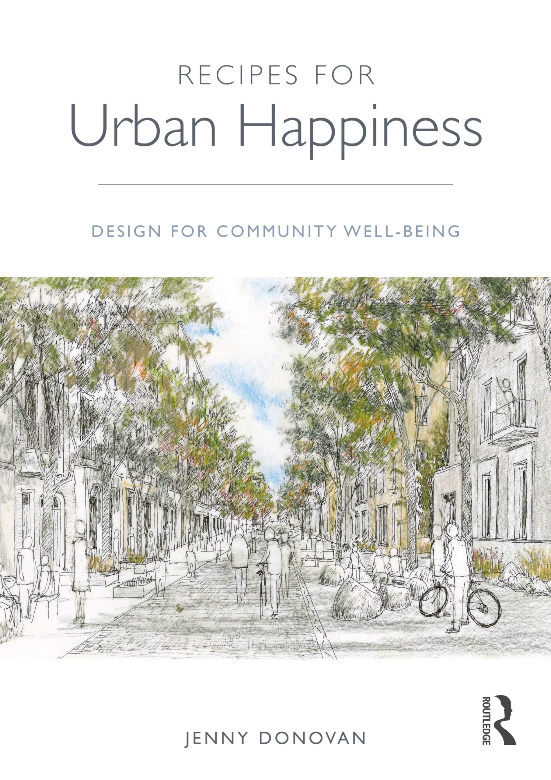 Recipes for Urban Happiness: Design for Community Well-being Social Sciences
