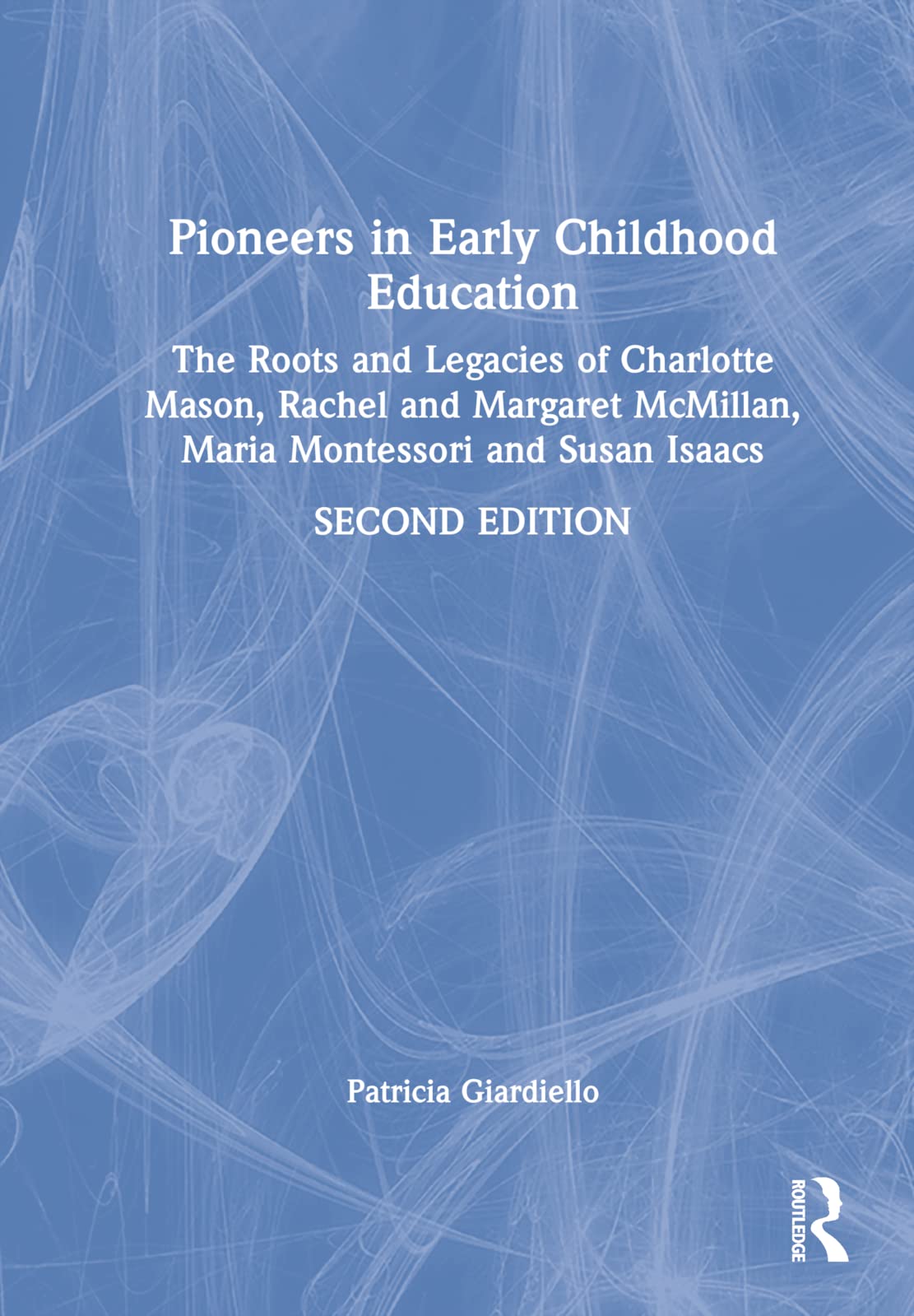 Pioneers in Early Childhood Education Study Guides