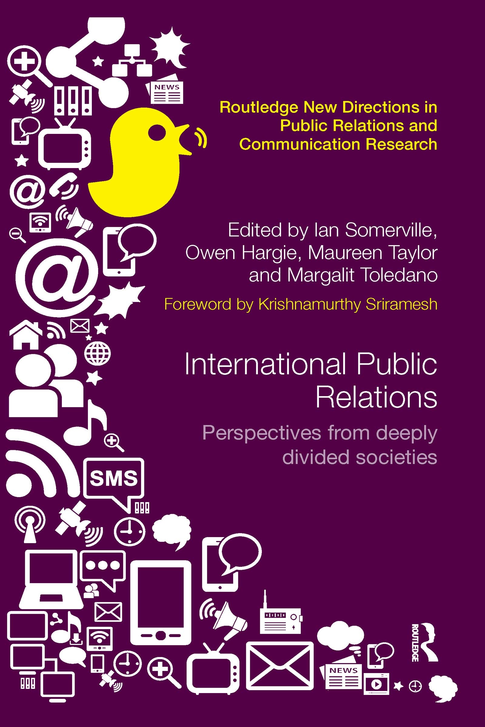 International Public Relations: Perspectives from Deeply Divided Societies (Routledge New Directions in PR & Communication Research) Business, Finance & Career