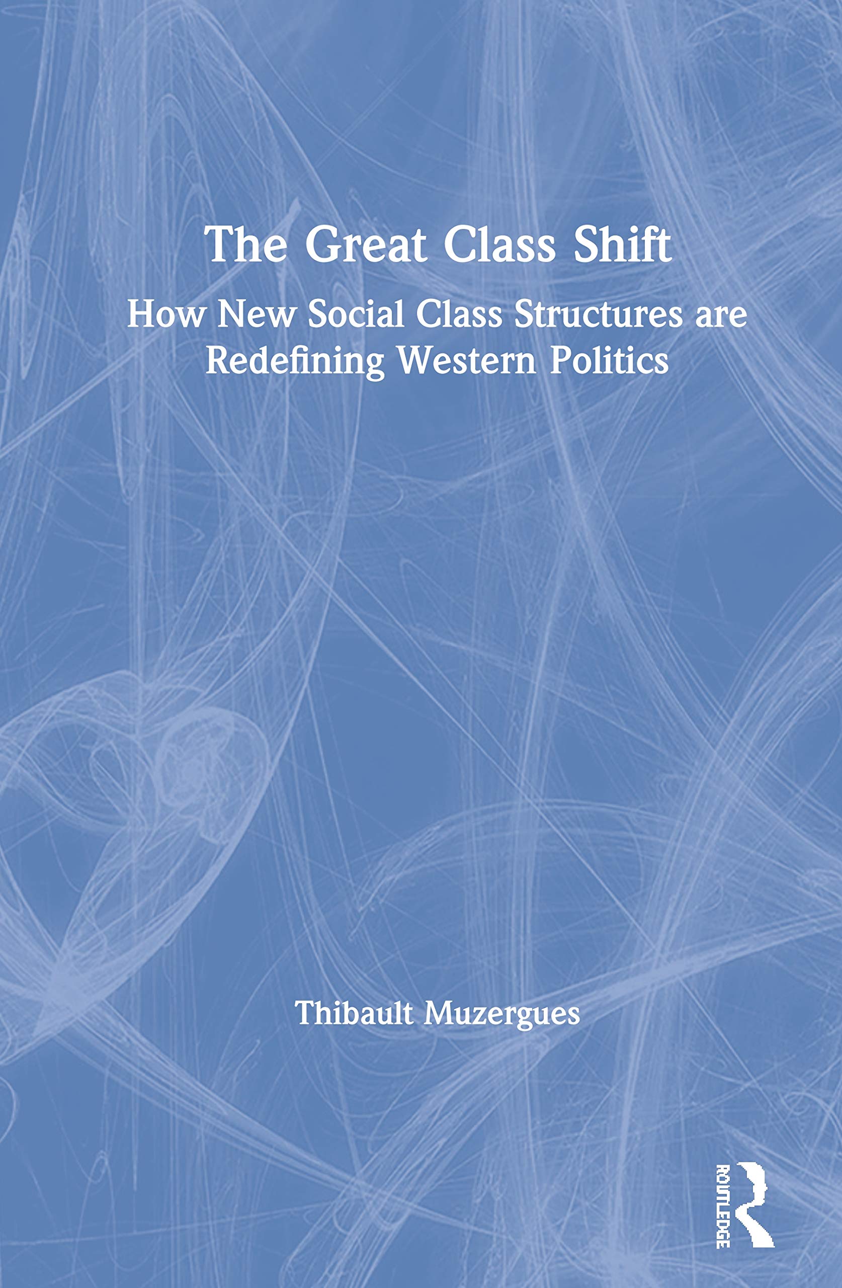 Product Image: Muzergues, T: The Great Class Shift