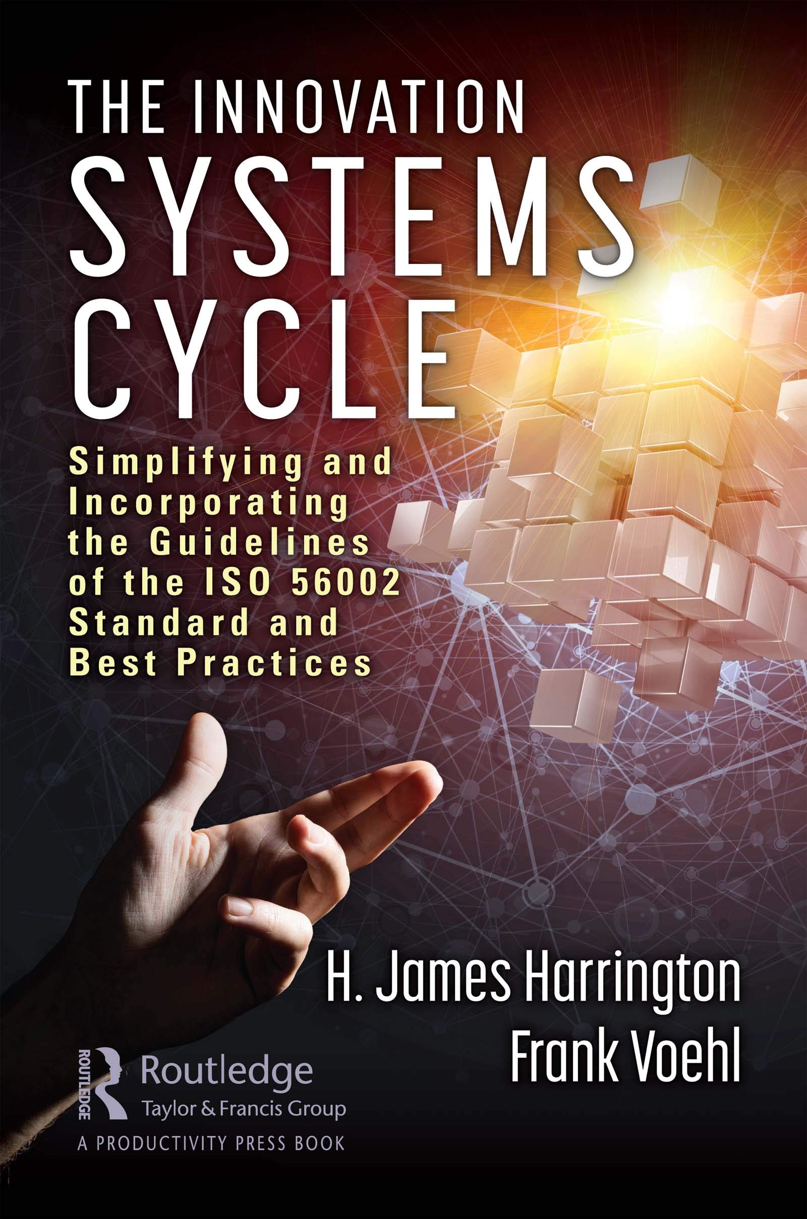 The Innovation Systems Cycle: Simplifying and Incorporating the Guidelines of the ISO 56002 Standard and Best Practices (Little Big Book) Business, Finance & Career
