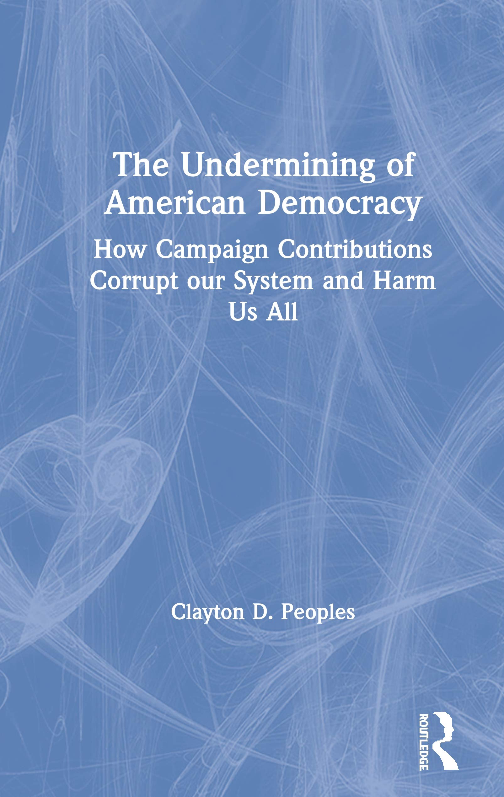 The Undermining of American Democracy Books