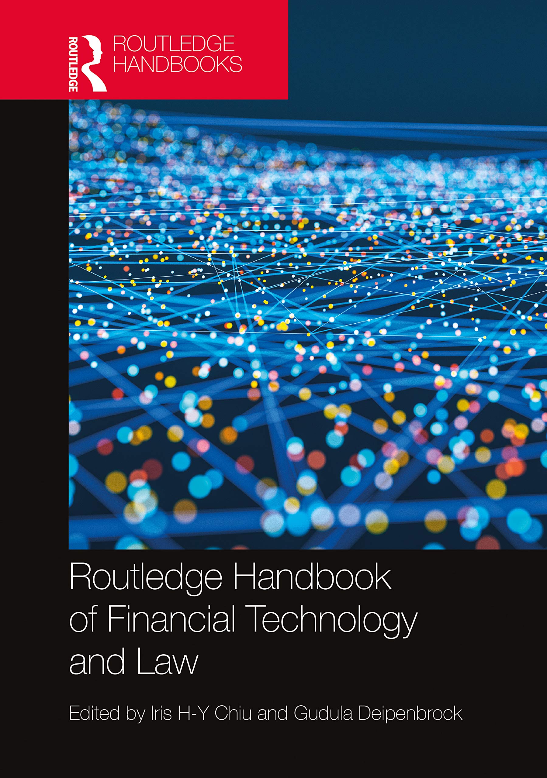 Routledge Handbook of Financial Technology and Law (Routledge Handbooks in Law) Law