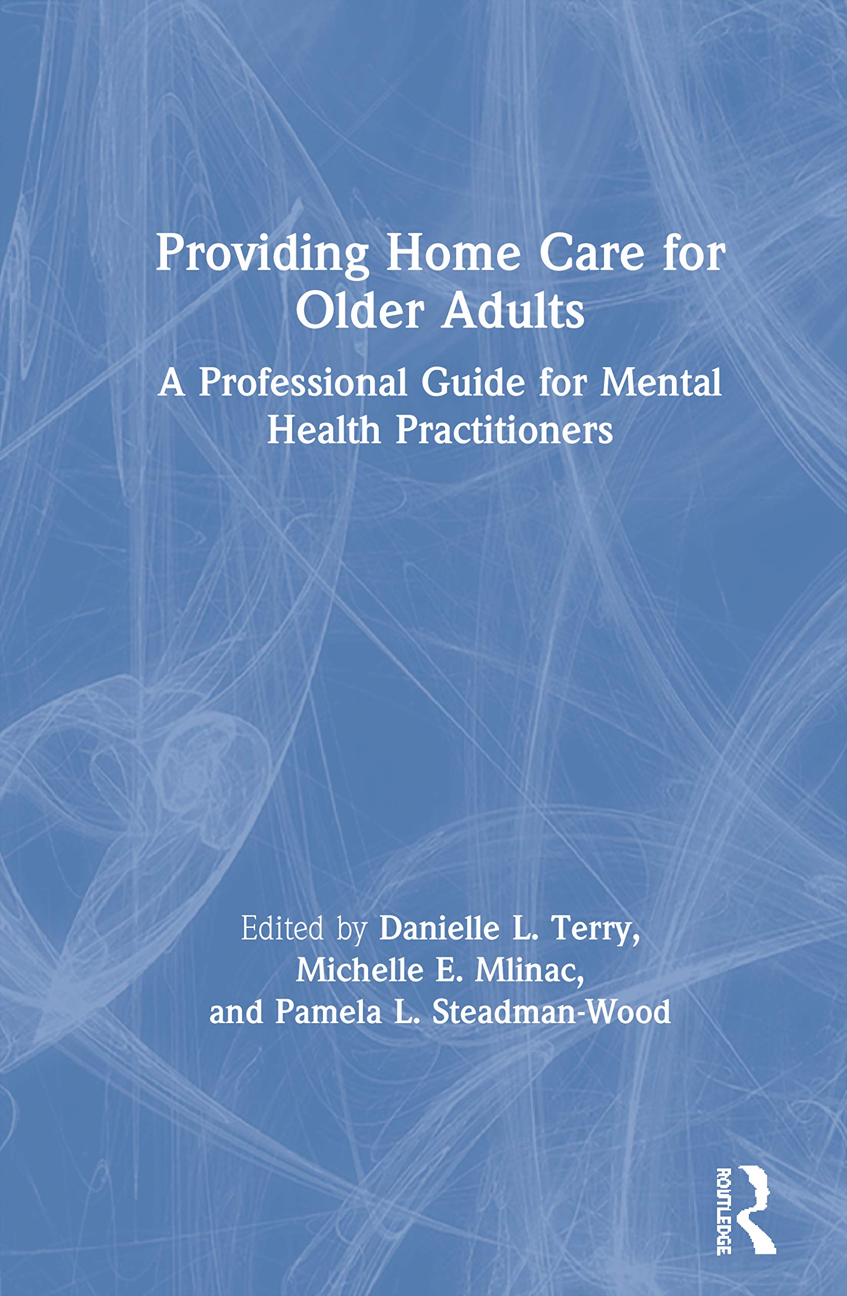 Providing Home Care for Older Adults Medicine