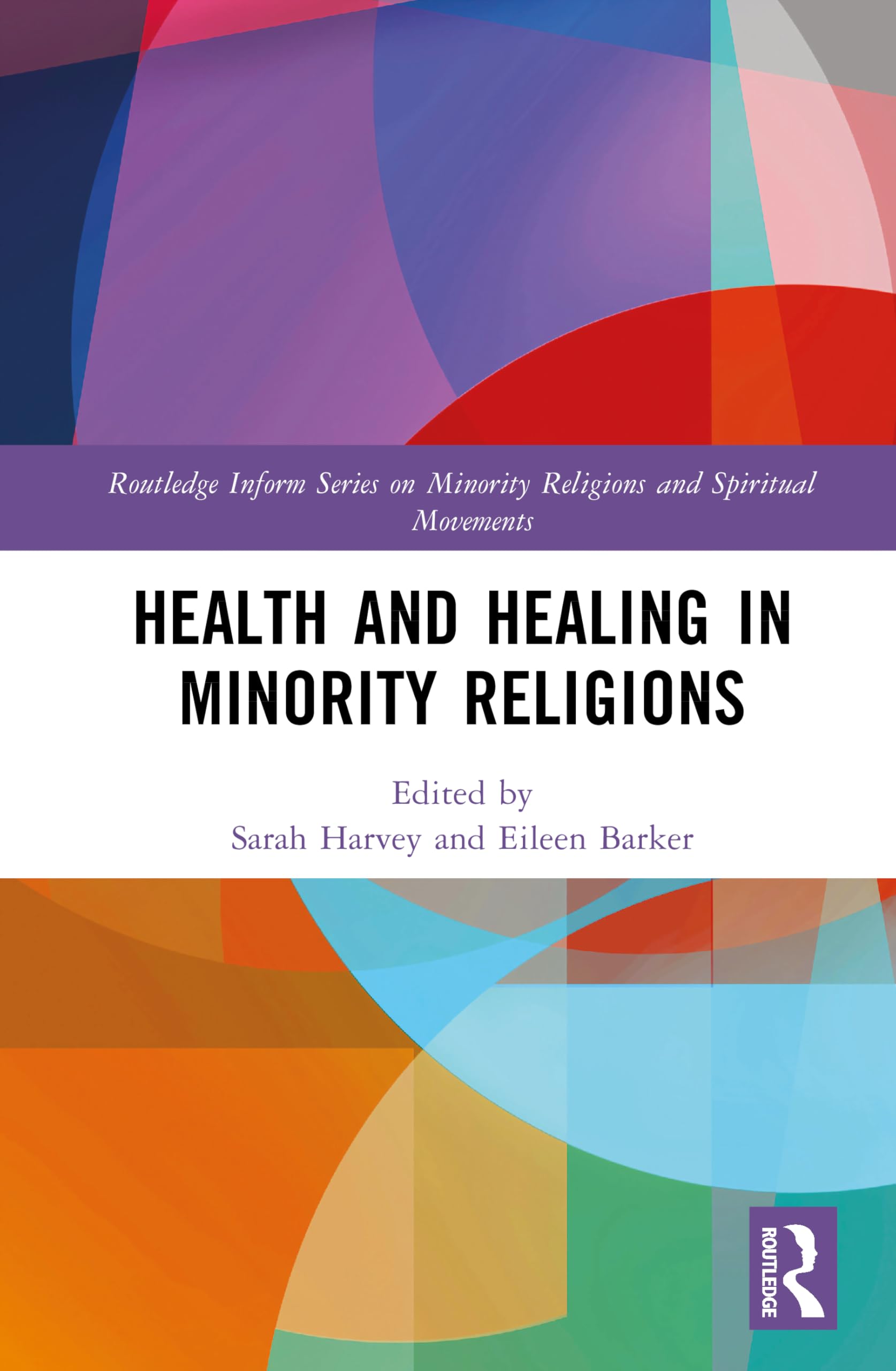 Health and Healing in Minority Religions Medicine