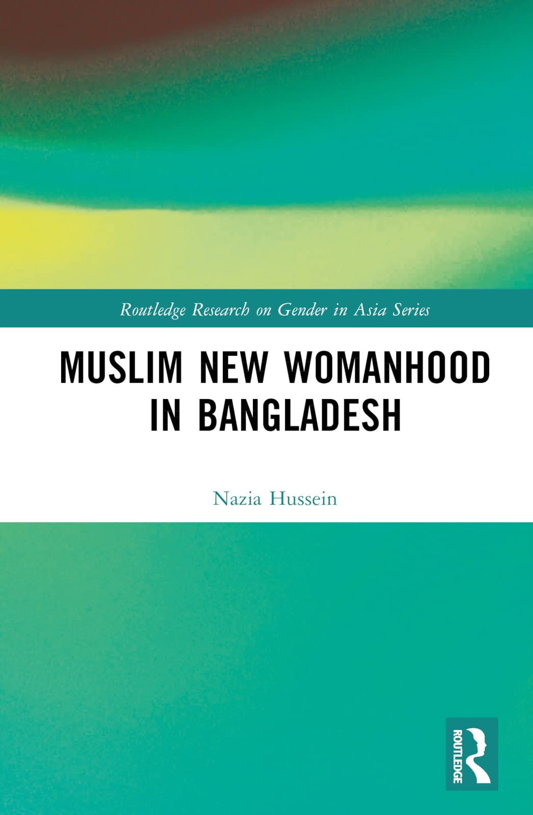 Muslim New Womanhood in Bangladesh Law