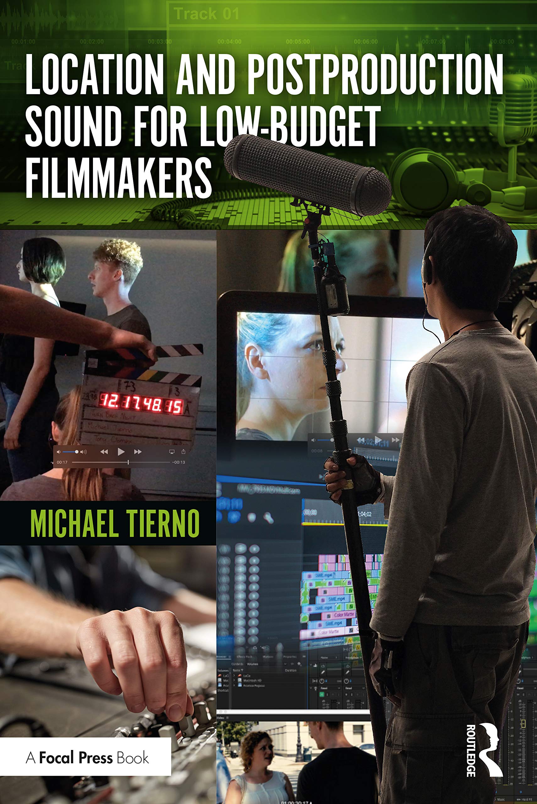 Location and Postproduction Sound for Low-Budget Filmmakers Media & Communication