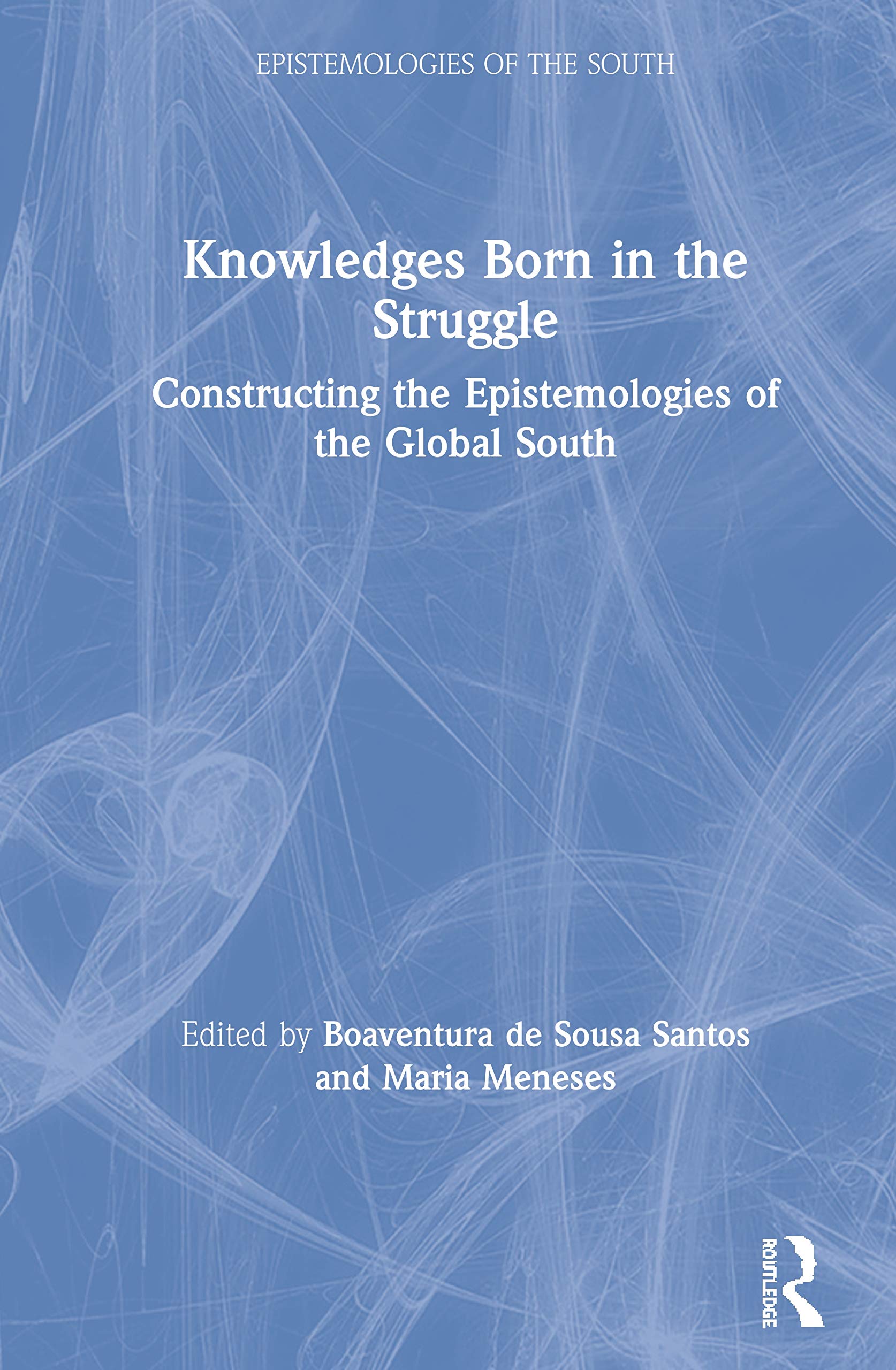 Knowledges Born in the Struggle Law