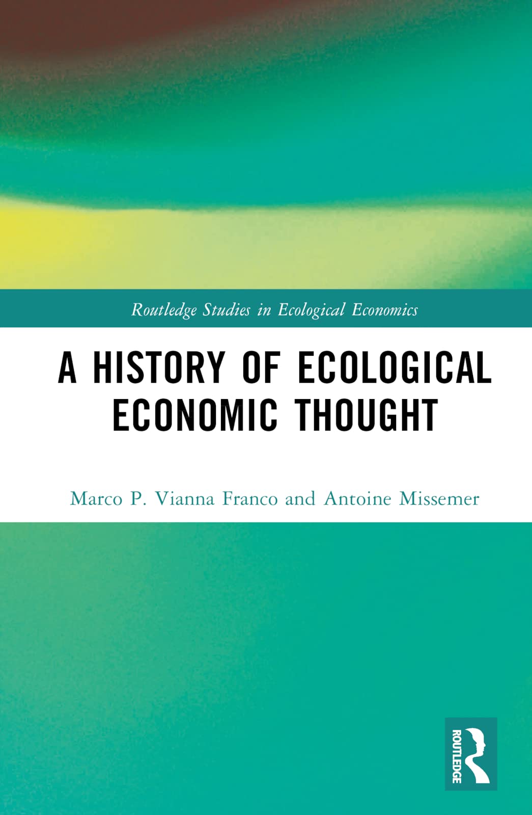 A History of Ecological Economic Thought book