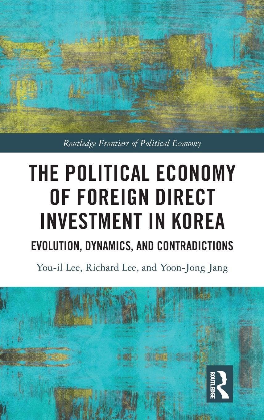 The Political Economy of Foreign Direct Investment in Korea Law