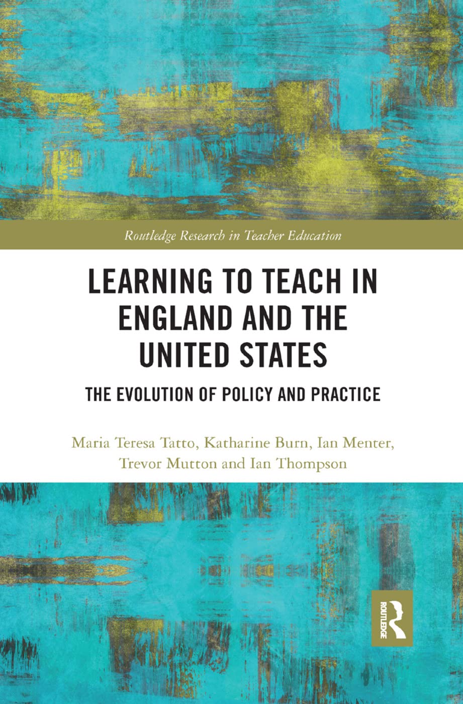 Learning to Teach in England and the United States Education & Training