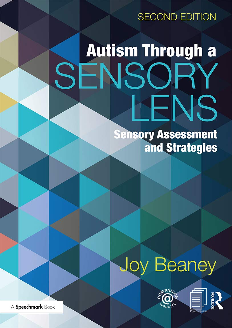 Autism Through a Sensory Lens: Sensory Assessment and Strategies Medicine