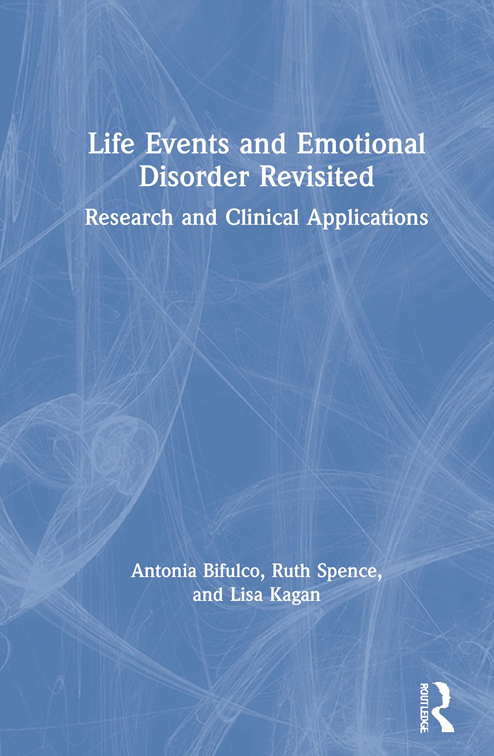 Life Events and Emotional Disorder Revisited Medicine